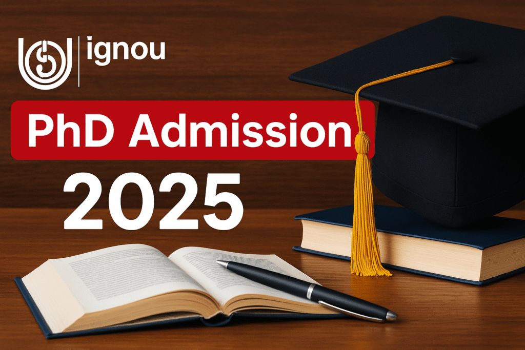 IGNOU PhD Admission 2025